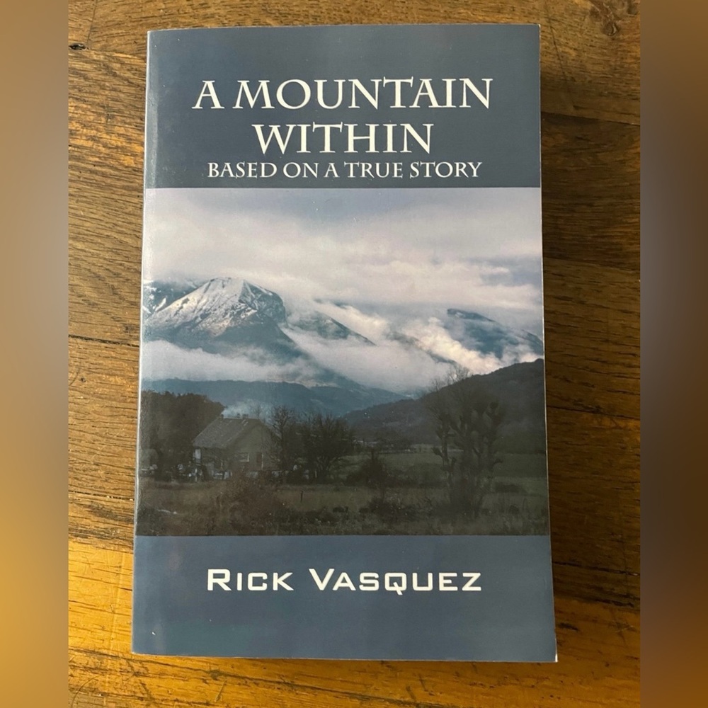 A Mountain Within Rick Vasquez Book